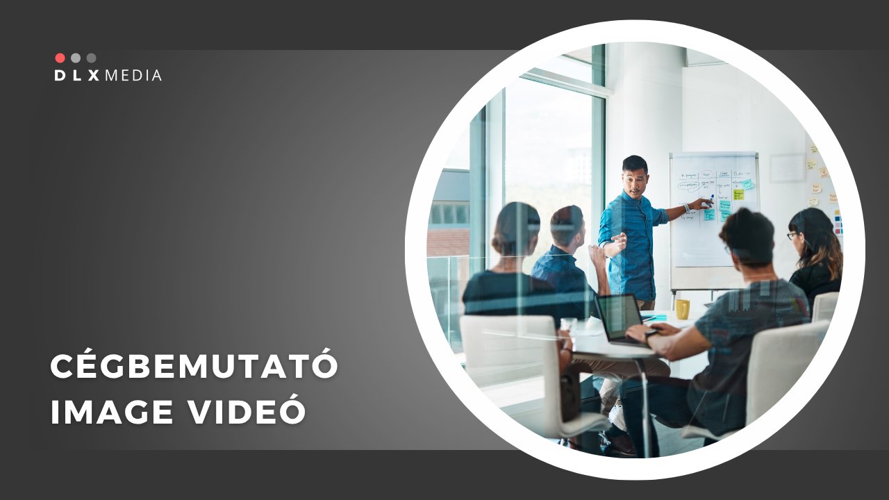Cégbemutató image videó készítés